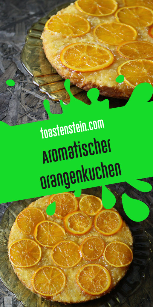 Orangenkuchen | Toastenstein