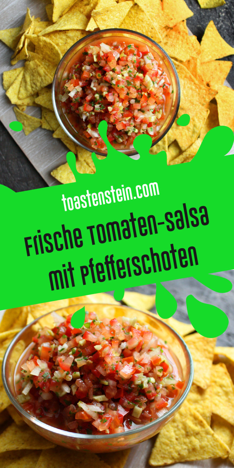 Frische Tomaten-Salsa mit Pfefferschoten - Toastenstein.com