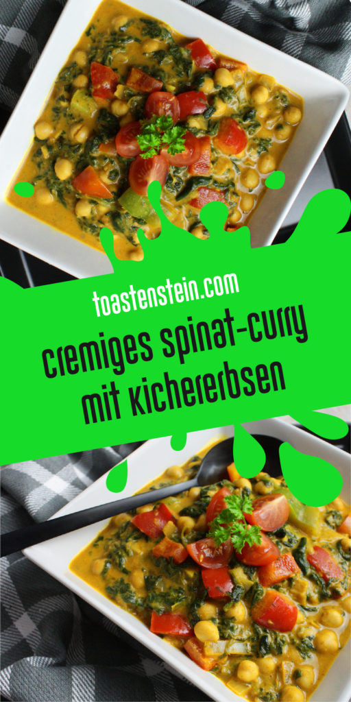 Cremiges Spinat-Curry mit Kichererbsen | Toastenstein