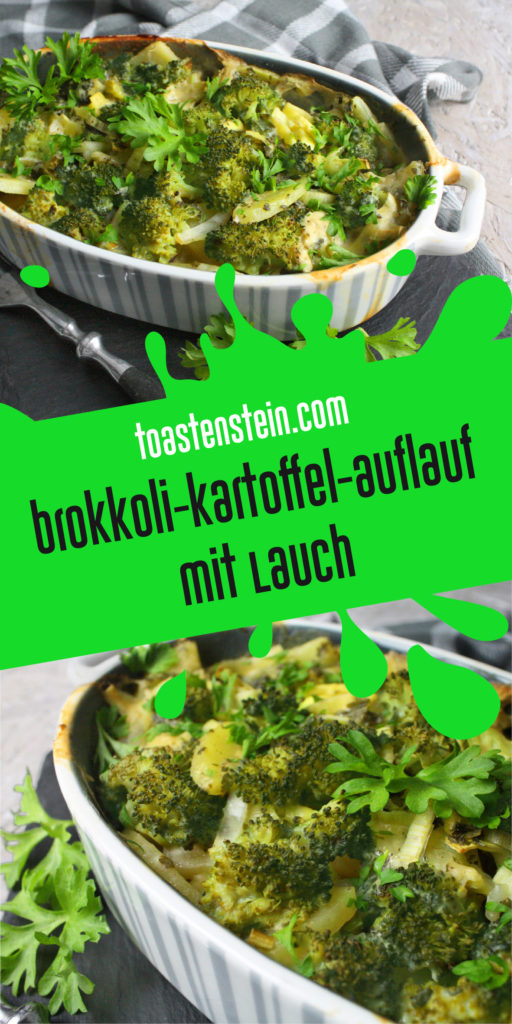 Brokkoli-Kartoffel-Auflauf | Toastenstein