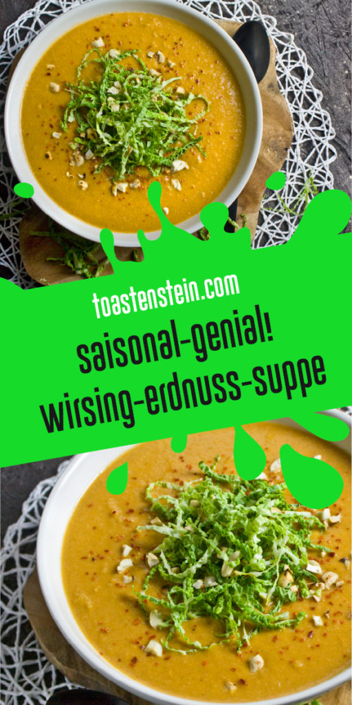 Würzige Wirsing-Erdnuss-Suppe | Toastenstein