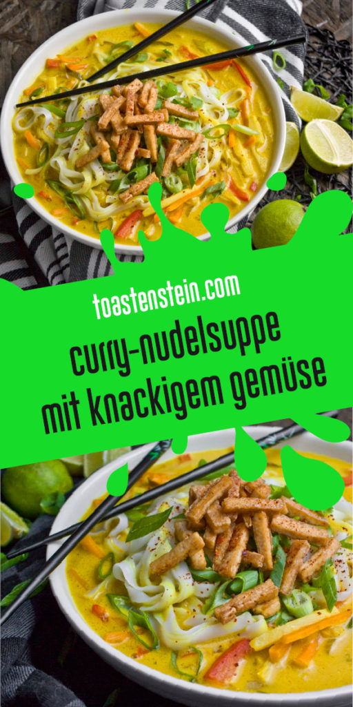 Goldene Curry-Nudelsuppe mit knackigem Gemüse | Toastenstein