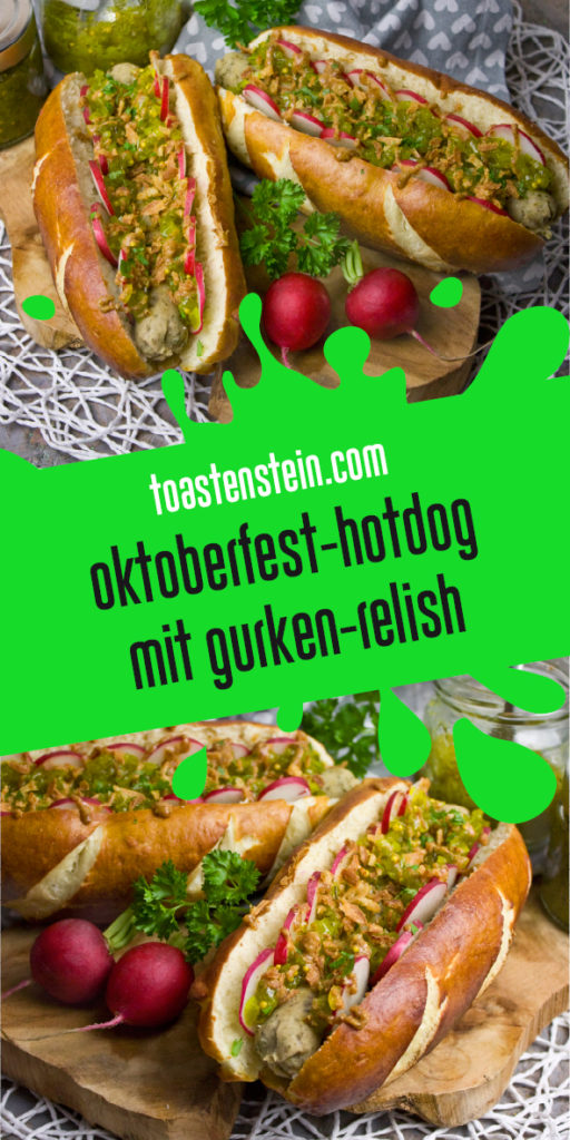 Oktoberfest-Hotdogs mit Gurken-Relish | Toastenstein