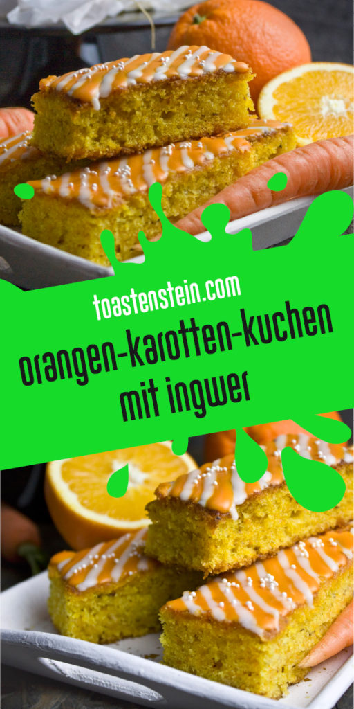 Orangen-Karotten-Kuchen mit Ingwer | Toastenstein