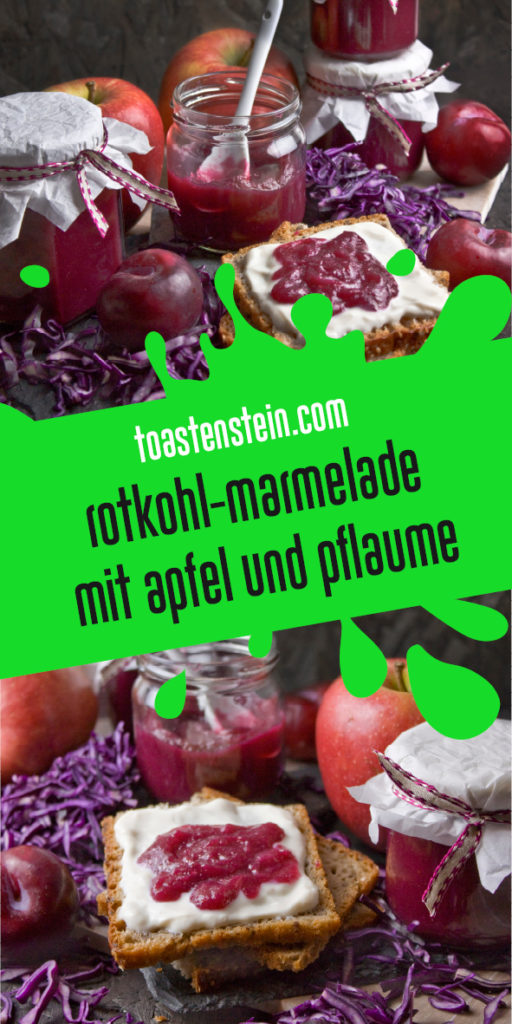 Rotkohl-Marmelade mit Apfel und Pflaume | Toastenstein