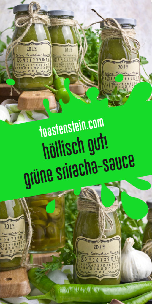 Für Feuerspucker! – Grüne Sriracha-Sauce | Toastenstein