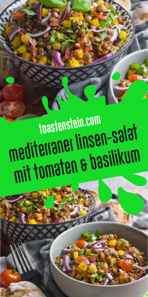 Mediterraner Linsensalat mit Tomaten und Basilikum | Toastenstein