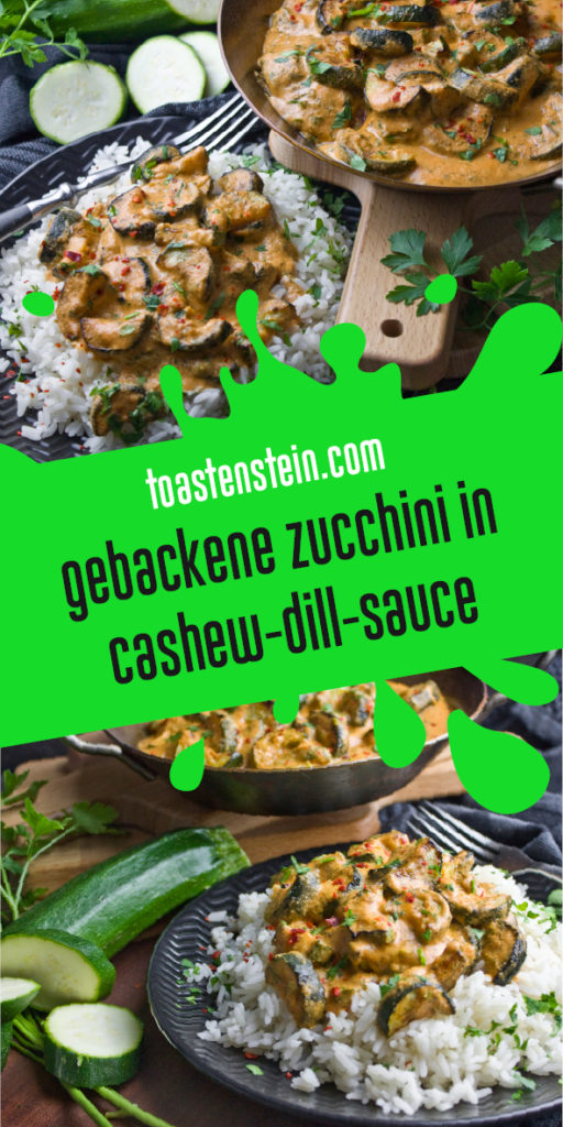 Gebackene Zucchini in Cashew-Dill-Sauce | Toastenstein