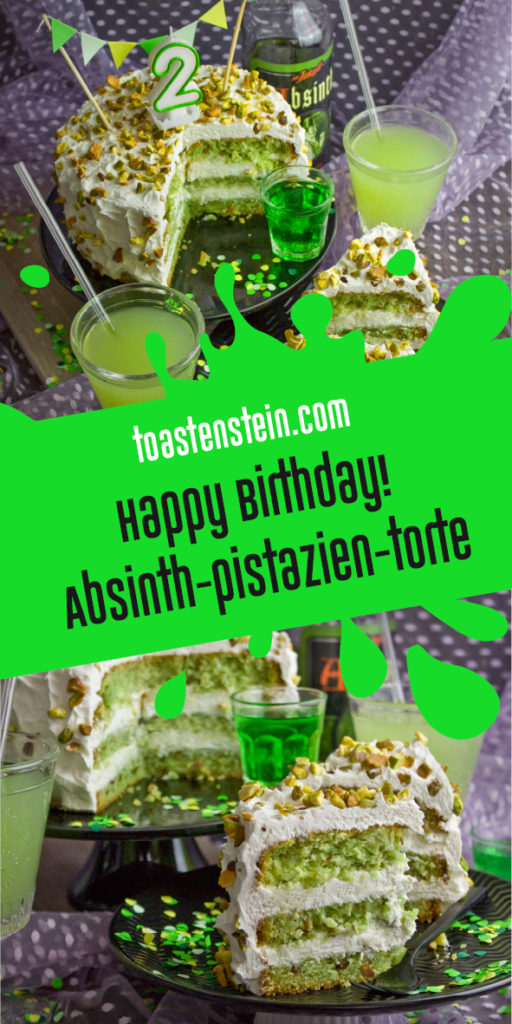 Happy Birthday! Absinth-Pistazien-Torte mit weißer Schoko-Mousse | Toastenstein