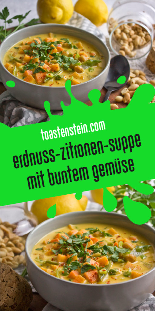 Erdnuss-Zitronen-Suppe mit Gemüse | Toastenstein