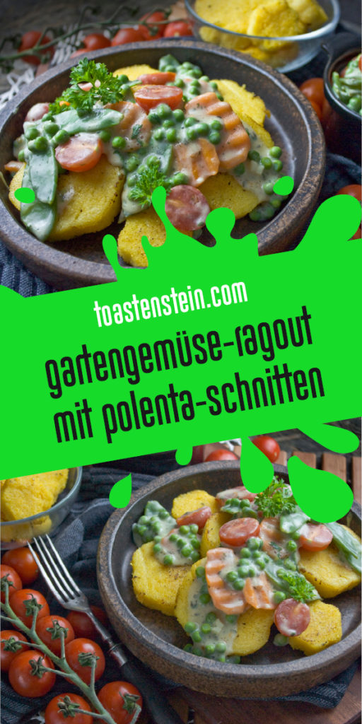 Gartengemüse-Ragout mit Polenta-Talern | Toastenstein