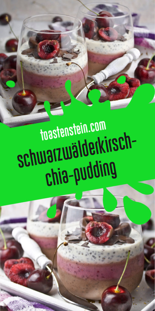 Schwarzwälderkirsch-Chia-Pudding | Toastenstein