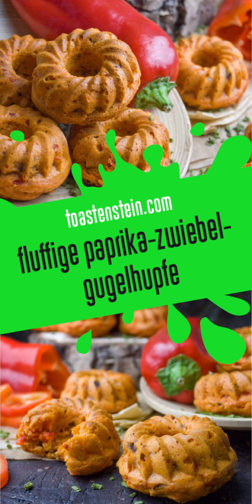 Fluffige Paprika-Zwiebel-Gugelhupfe | Toastenstein