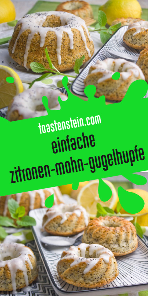 Einfache Zitronen-Mohn-Gugelhupfe | Toastenstein