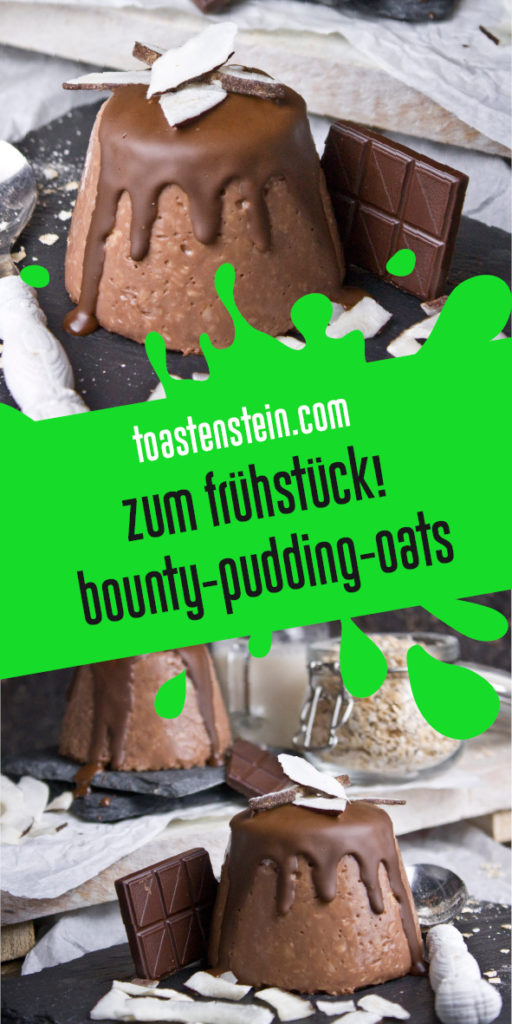 Bounty-Pudding-Oats – Frühstück mal anders! | Toastenstein