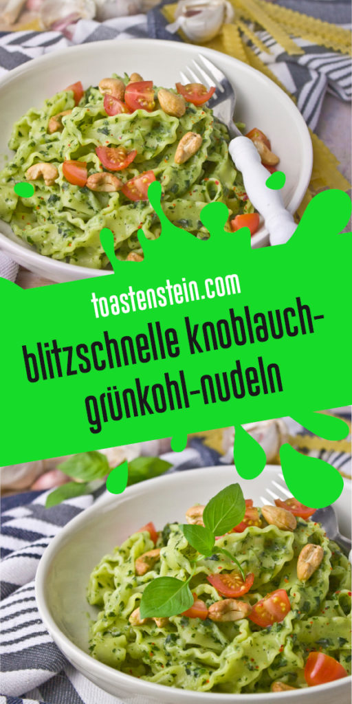 Blitzschnelle Knoblauch-Grünkohl-Nudeln | Toastenstein