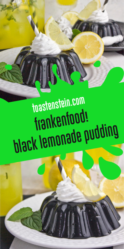 Black Lemonade Pudding [Frankenfood] | Toastenstein