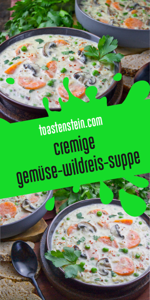 Cremige Gemüse-Wildreis-Suppe - Toastenstein.com