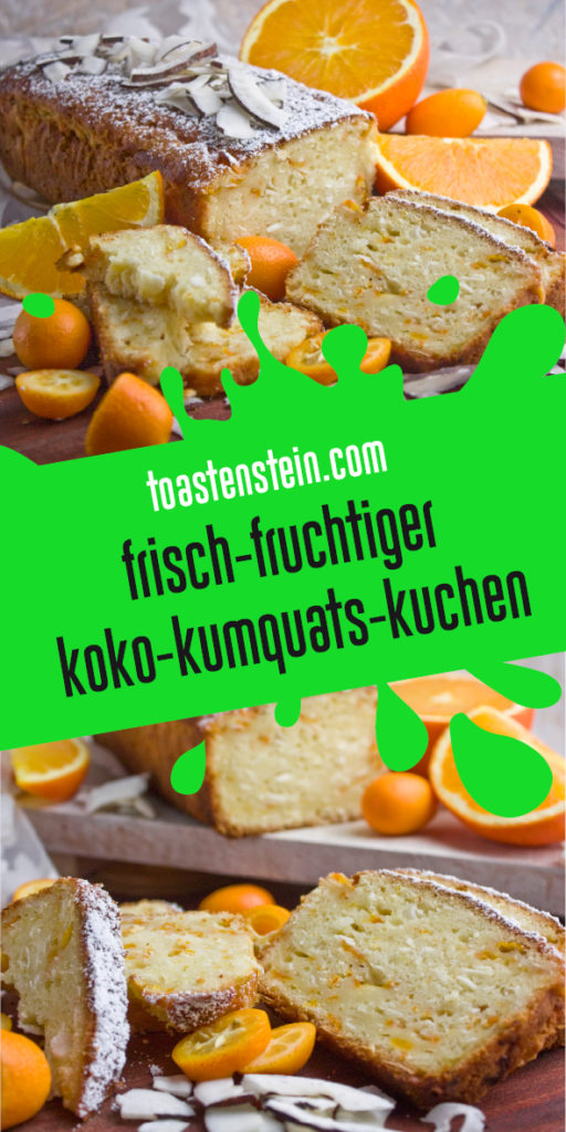 Sommerkuchen! - Kokos-Kumquats-Kuchen | Toastenstein