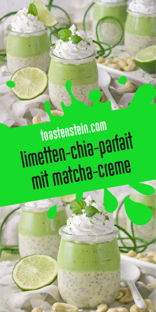 Limetten-Chia-Parfait mit Matcha-Creme | Toastenstein