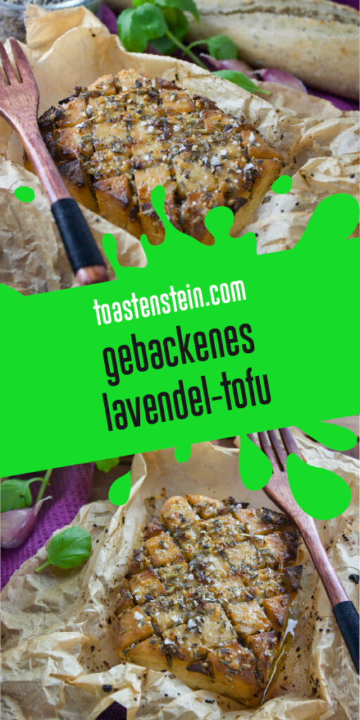 Gebackener Lavendel-Tofu | Toastenstein