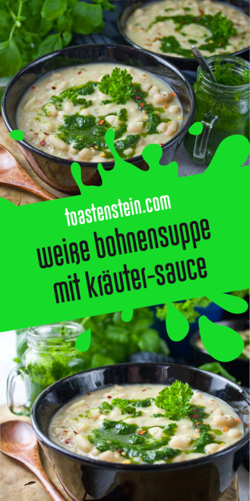 Weiße Bohnensuppe mit Kräuter-Sauce | Toastenstein