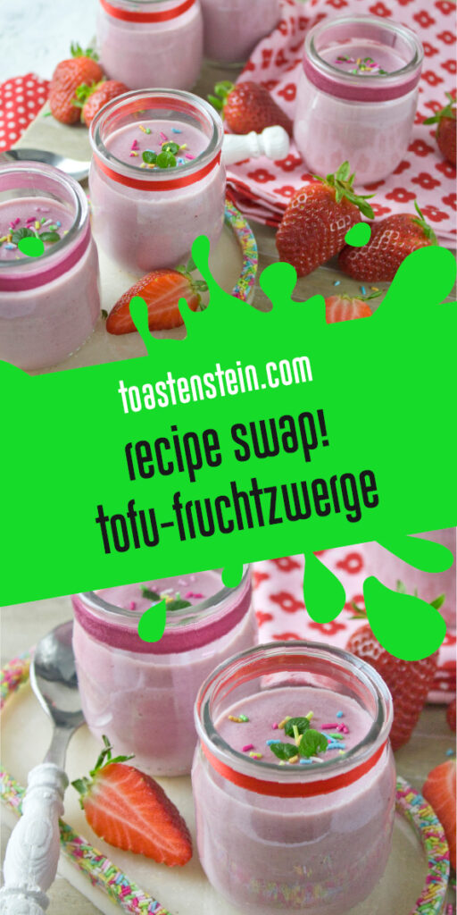 Tofu-Fruchtzwerge | Toastenstein