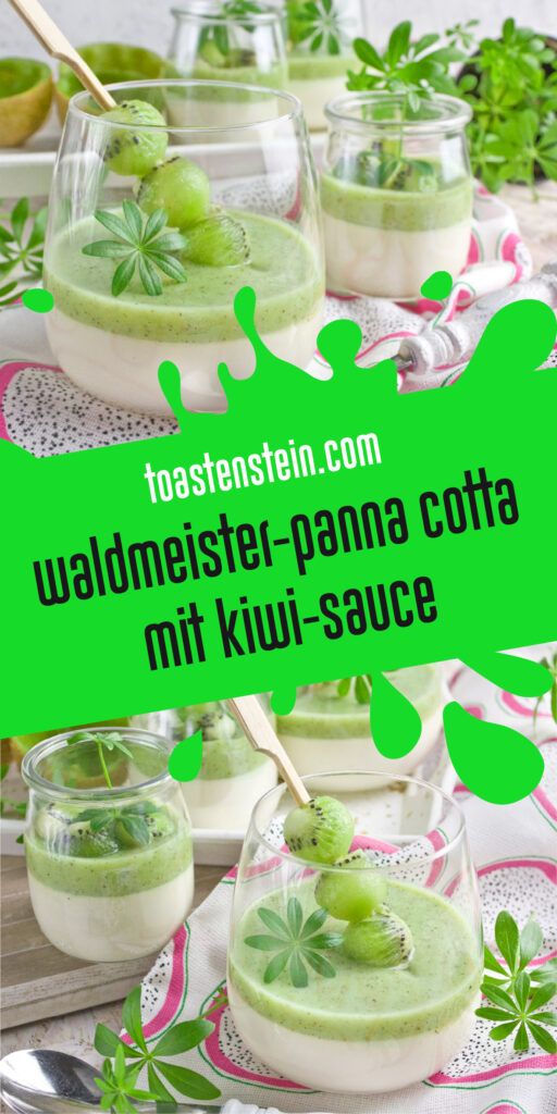 Waldmeister-Panna Cotta mit Kiwi-Sauce | Toastenstein