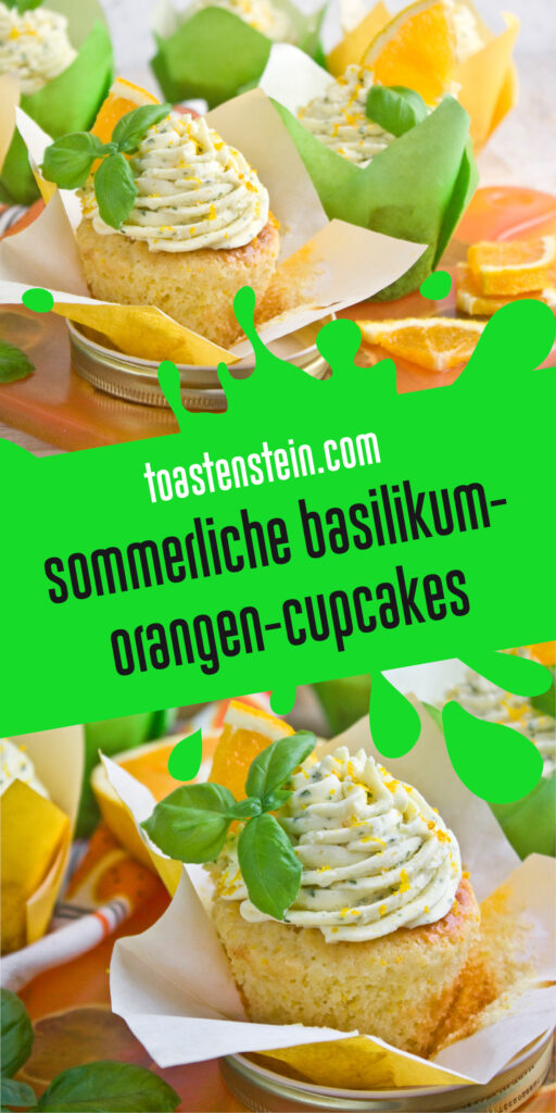 Basilikum-Orangen-Cupcakes | Toastenstein