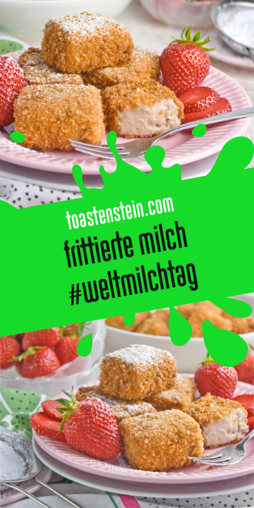 Knusprig frittierte Milch | Toastenstein