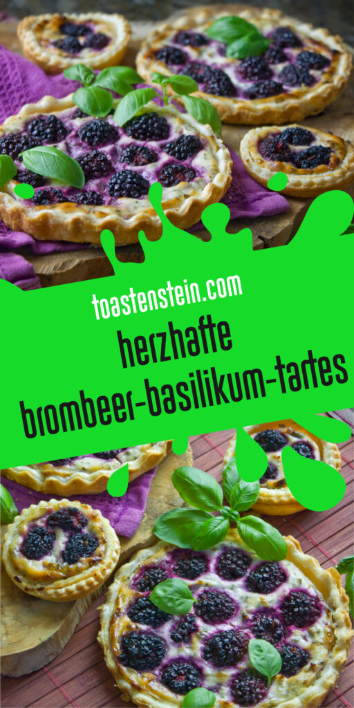 Herzhafte Brombeer-Basilikum-Tartes [Frankenfood]