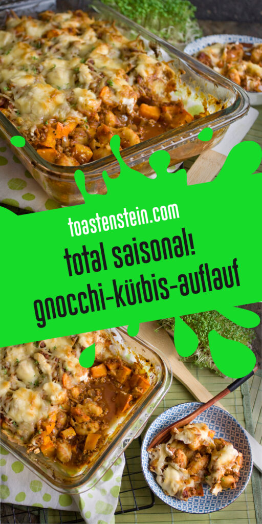 Gnocchi-Kürbis-Auflauf – Total saisonal! | Toastenstein
