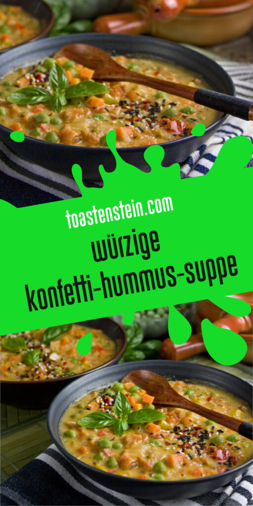 Würzige Konfetti-Hummus-Suppe | Toastenstein