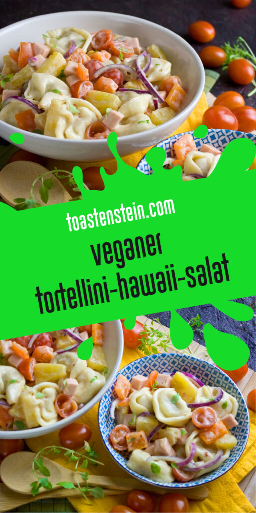Veganer Tortellini-Hawaii-Salat