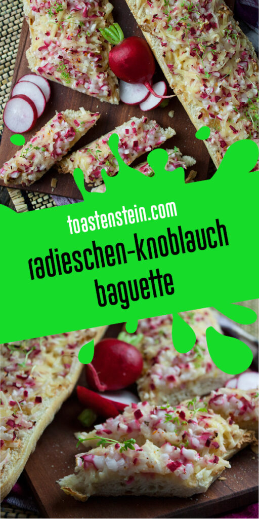 Geröstetes Radieschen-Knoblauch-Baguette