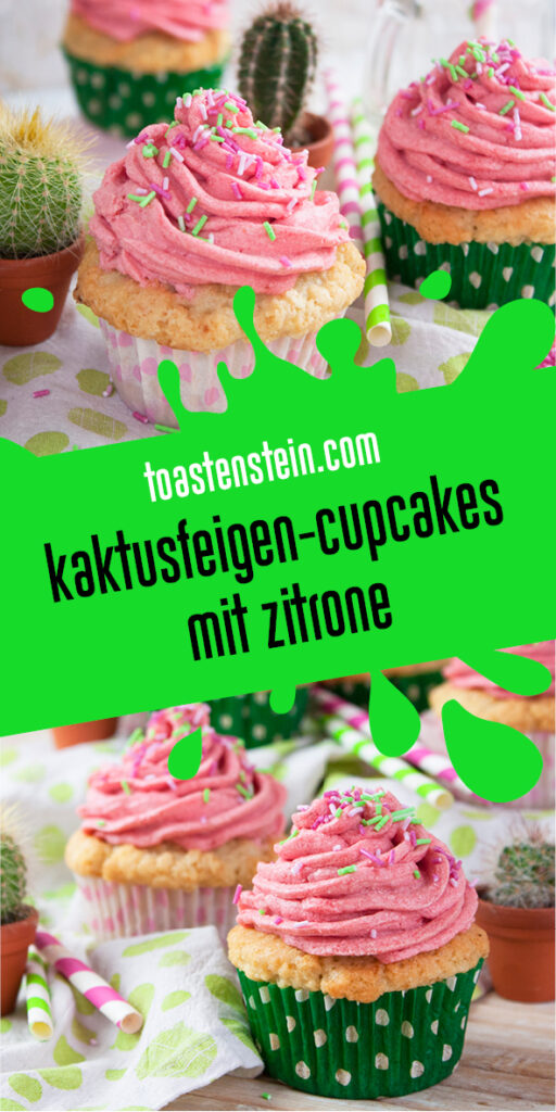 Kaktusfeigen-Cupcakes mit Zitrone